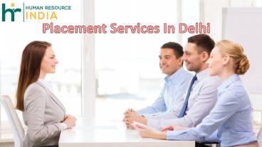 Placement Services In Delhi