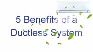 5 Benefits of a Ductless System
