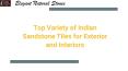Top Variety of Indian Sandstone Tiles for Exterior and Interiors PowerPoint PPT Presentation