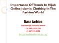 Importance Of Trends In Hijab Online Islamic Clothing In The Fashion World PowerPoint PPT Presentation