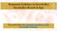 Romantic holidays in Seychelles by Savoy Resort & Spa PowerPoint PPT Presentation