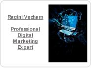 Ragini Vecham - Professional Digital Marketing Expert