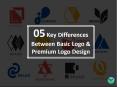5 Key Differences Between Basic & Premium Logo Design PowerPoint PPT Presentation