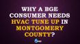 Why a BGE Consumer Needs HVAC tune up in Montgomery County? PowerPoint PPT Presentation