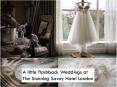 A Little Flashback Weddings at The Stunning Savoy Hotel London PowerPoint PPT Presentation