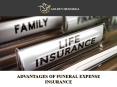 Advantages of Funeral Expense Insurance PowerPoint PPT Presentation
