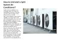 How to Uninstall a Split System Air Conditioner? PowerPoint PPT Presentation