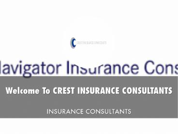 CREST INSURANCE CONSULTANTS Presentation