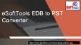 EDB to PST Converter Software PowerPoint PPT Presentation