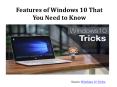 Tips, Tricks, and Hidden Features of Windows 10 That You Need to Know PowerPoint PPT Presentation