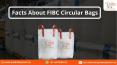Facts About FIBC Circular Bags | Jumbobagshop.in PowerPoint PPT Presentation