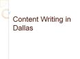 Content Writing in Dallas PowerPoint PPT Presentation