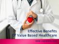 Effective Benefits Of Value Based Healthcare PowerPoint PPT Presentation