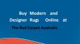 Buy Modern and Designer Rugs Online at The Red Carpet Australia