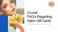 Crucial FAQ’s Regarding Salon Gift Cards