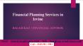 Financial Planning Services Irvine PowerPoint PPT Presentation