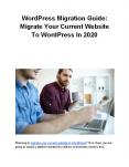 WordPress Migration Guide: Migrate Your Current Website To WordPress In 2020 PowerPoint PPT Presentation