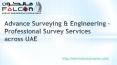 Advance Surveying & Engineering – Professional Survey Services across UAE PowerPoint PPT Presentation