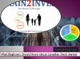 What Beginners Should Know About Canadian Stock Market PowerPoint PPT Presentation