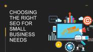 Choosing the right SEO for small business needs