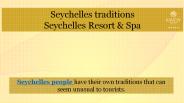 Seychelles traditions by Savoy Resort & Spa