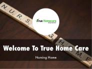True Home Care Presentation