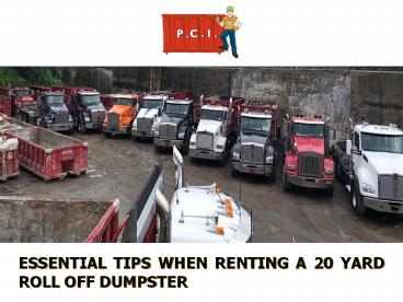 Essential Tips When Renting a 20 Yard Roll Off Dumpster