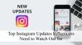 Top Instagram Updates Influencers Need to Watch Out for. – Top Influencers PowerPoint PPT Presentation