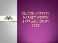 Silicon Battery Market worth $177 million by 2025 PowerPoint PPT Presentation
