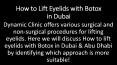How to Lift Eyelids with Botox in Dubai PowerPoint PPT Presentation