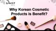 Selecting The Top Korean cosmetics Products PowerPoint PPT Presentation