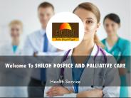 SHILOH HOSPICE AND PALLIATIVE CARE Presentation