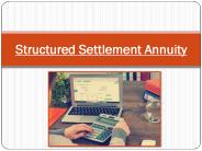 Is Structured Settlement Annuity A Good Choice