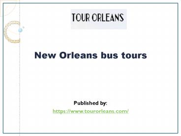 New Orleans bus tours
