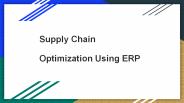Supply Chain Optimization Using ERP