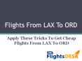 Flights From LAX To ORD PowerPoint PPT Presentation