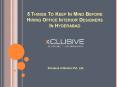 5 Things to Keep in Mind before Hiring Office Interior Designers in Hyderabad PowerPoint PPT Presentation