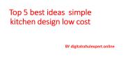 Top 5 Best Ideas  Simple Kitchen Design Low Cost