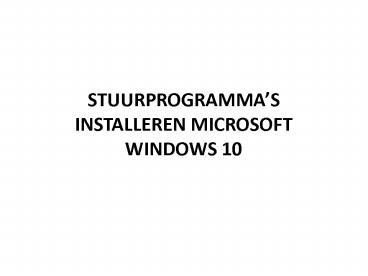 STUURPROGRAMMA’S INSTALLEREN MICROSOFT WINDOWS 10