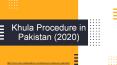 Legal Khula Procedure in Pakistan - Get Complete Guide For Khula Pakistan Family Law PowerPoint PPT Presentation