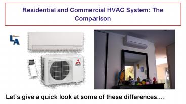 Residential and Commercial HVAC System - The Comparison