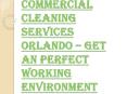 Benefits of Hiring the Commercial Cleaning Services Orlando PowerPoint PPT Presentation