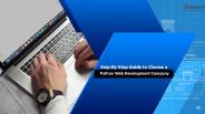 Step-By-Step Guide to Choose a  Python Web Development Company
