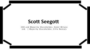Scott Seegott - Excellent Hotel Management Professional