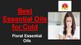 Best Essential Oils for Cold - Floral Essential Oils PowerPoint PPT Presentation