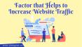 Important Factor that Helps to Increase Website Traffic PowerPoint PPT Presentation