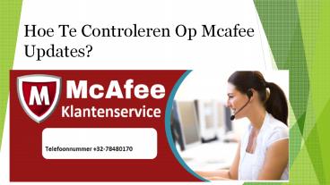 Hoe Te Controleren Op Mcafee Updates?