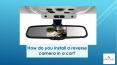 How do you install a reverse camera in a Car - Point to Point Distributions