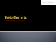 BridalSecretes PowerPoint PPT Presentation