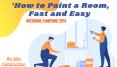 How to Paint a Room, Fast and Easy Interior Painting Tips PowerPoint PPT Presentation